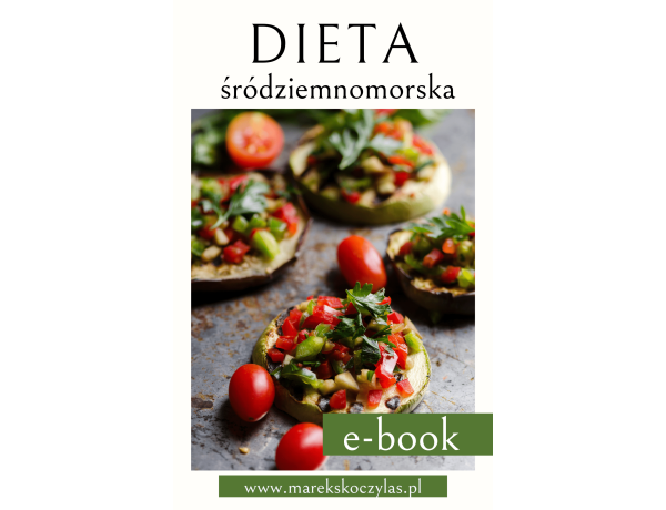 Dieta śródziemnomorska + przepisy (E-BOOK)